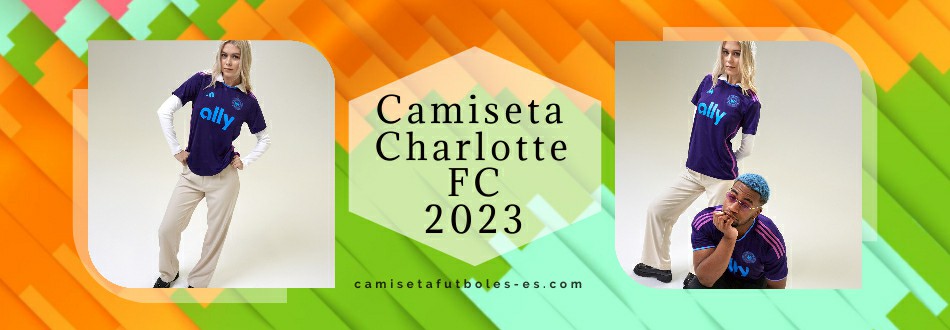 Camiseta Charlotte FC 2023-2024