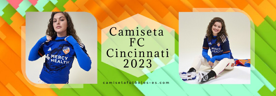 Camiseta FC Cincinnati 2023-2024